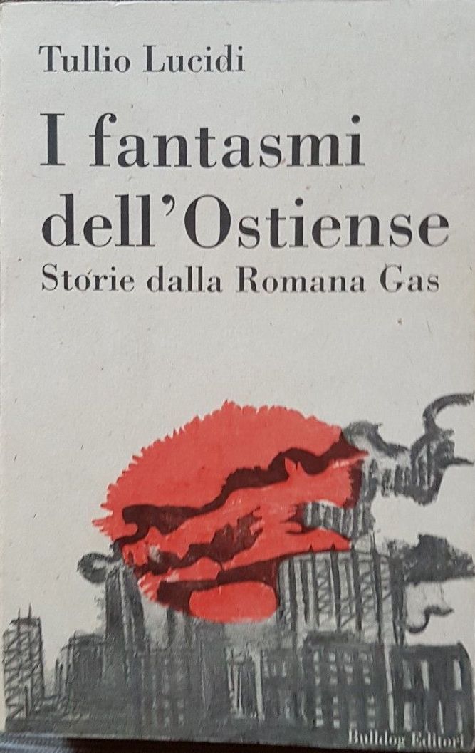 Lo strano caso de “I fantasmi dell’Ostiense” di Tullio Lucidi