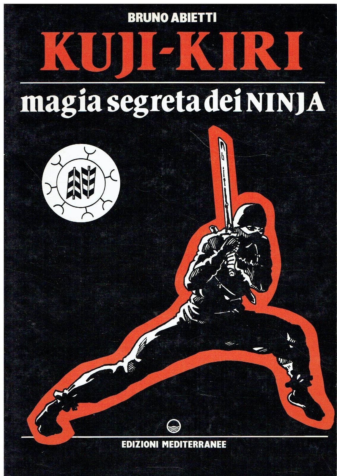 In cerca di rare copie di Kuji-Kiri: il libro sui Ninja di Bruno Abietti (1987)