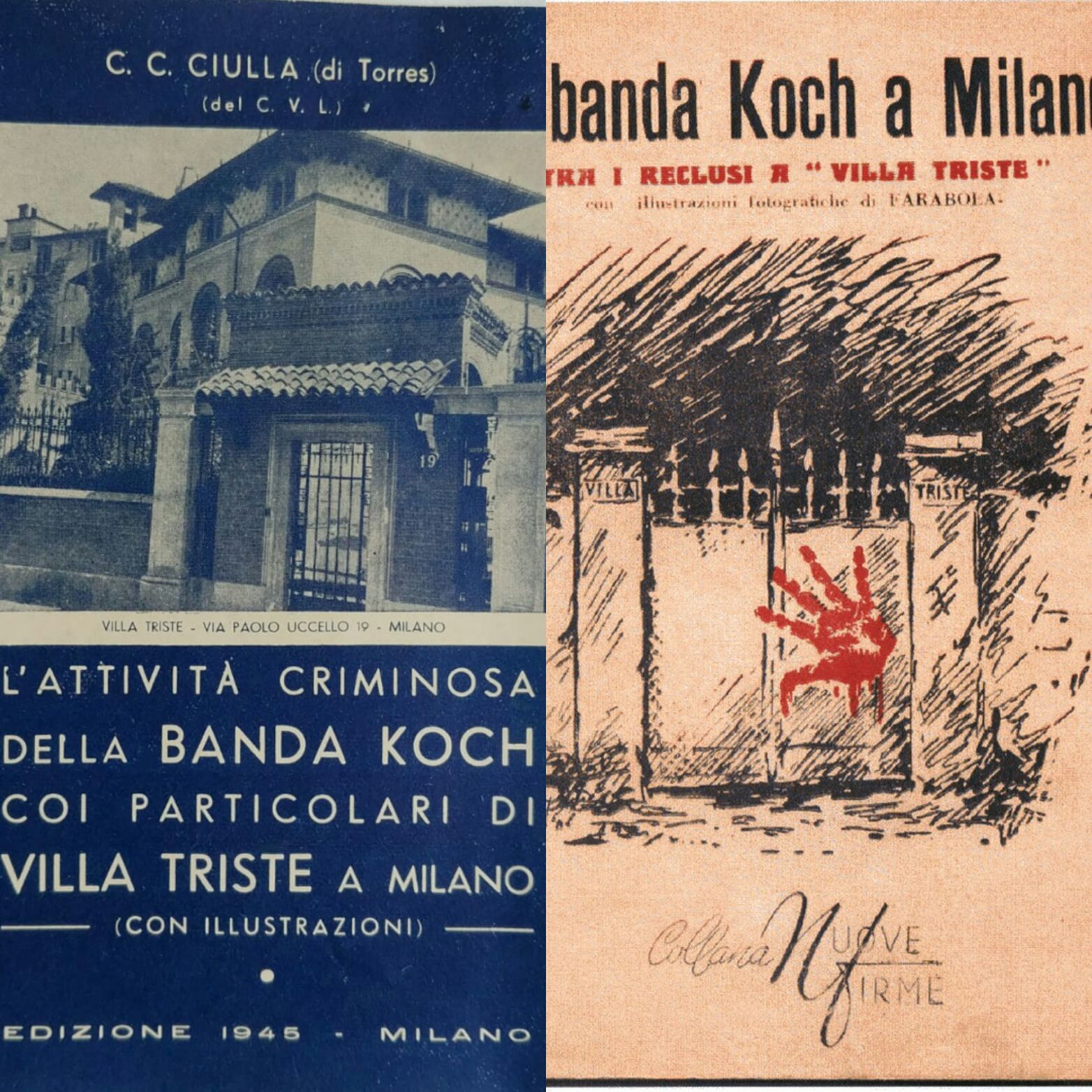Due rarissimi instant book sulla famigerata “Banda Koch” di Milano