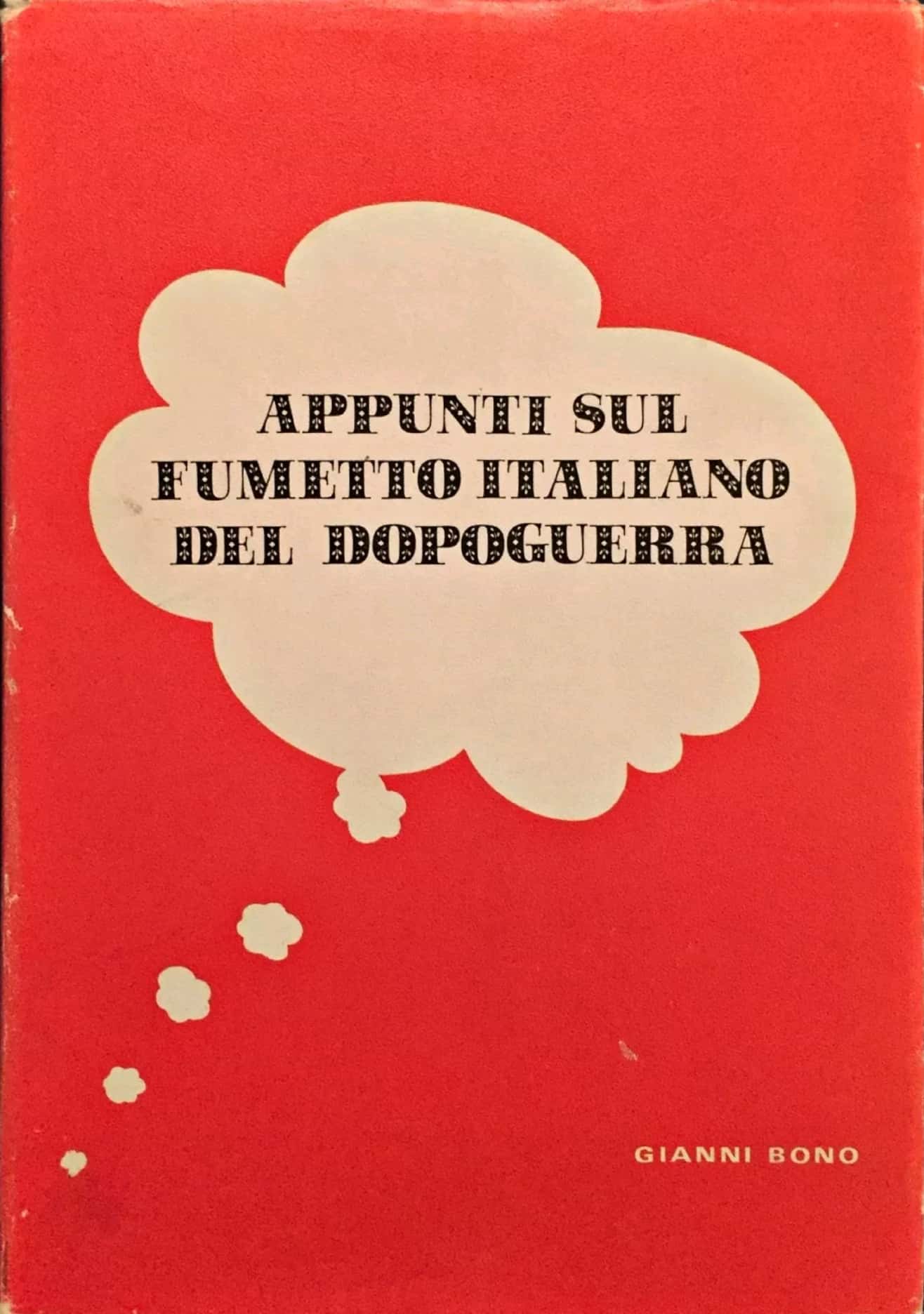 Da collezionare il raro “Appunti sul fumetto italiano del dopoguerra”!