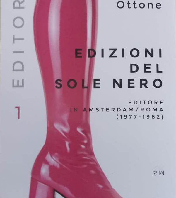EDIZIONI DEL SOLE NERO (Editore in Amsterdam/Roma 1977-1982) di Carlo Ottone