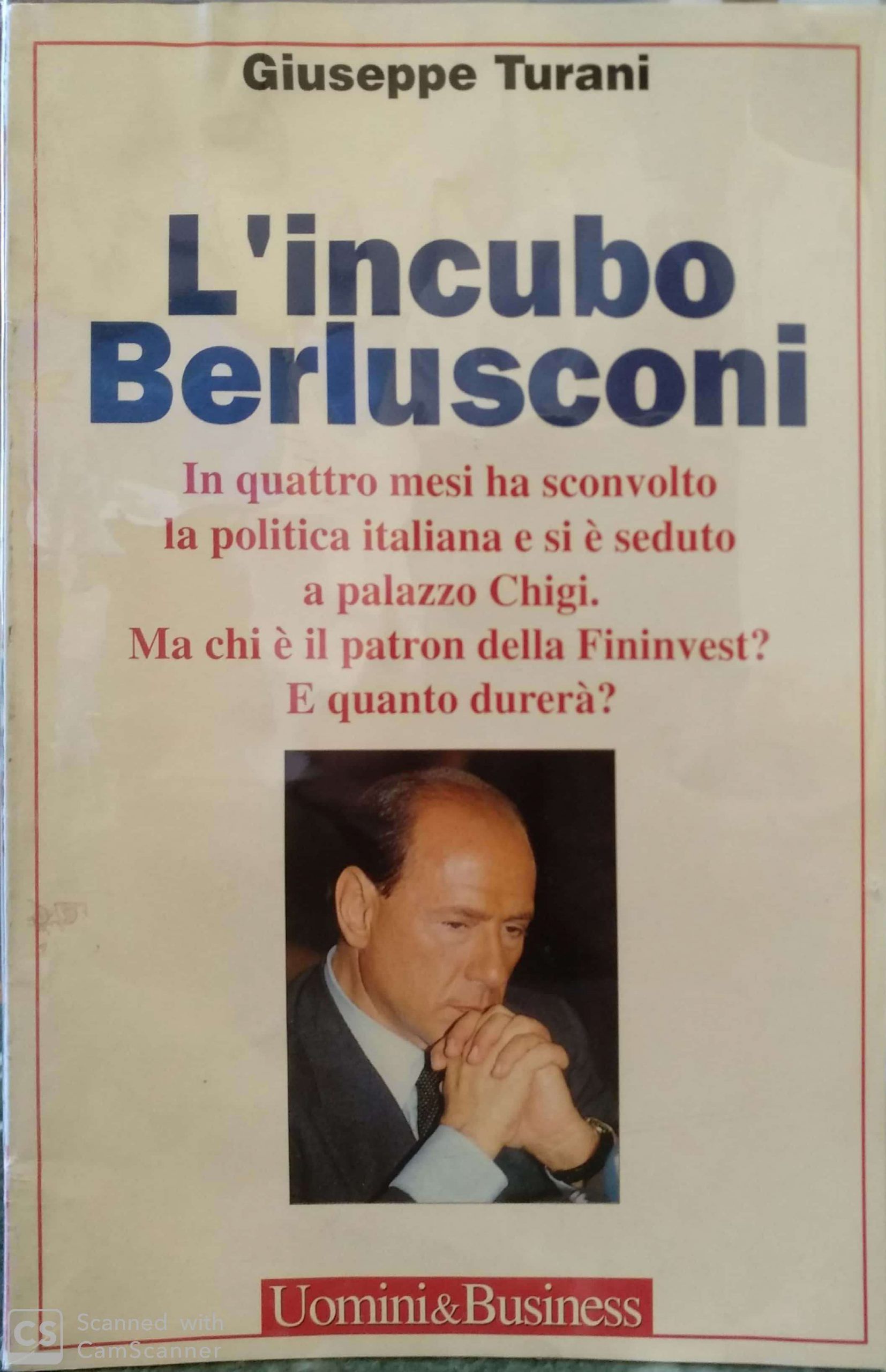 Uno sconosciuto “L’incubo Berlusconi” di Giuseppe Turani in bancarella!