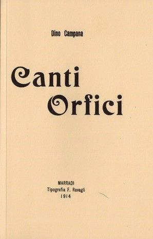 I “Canti Orfici” di Dino Campana in bancarella: un’anastatica di classe!