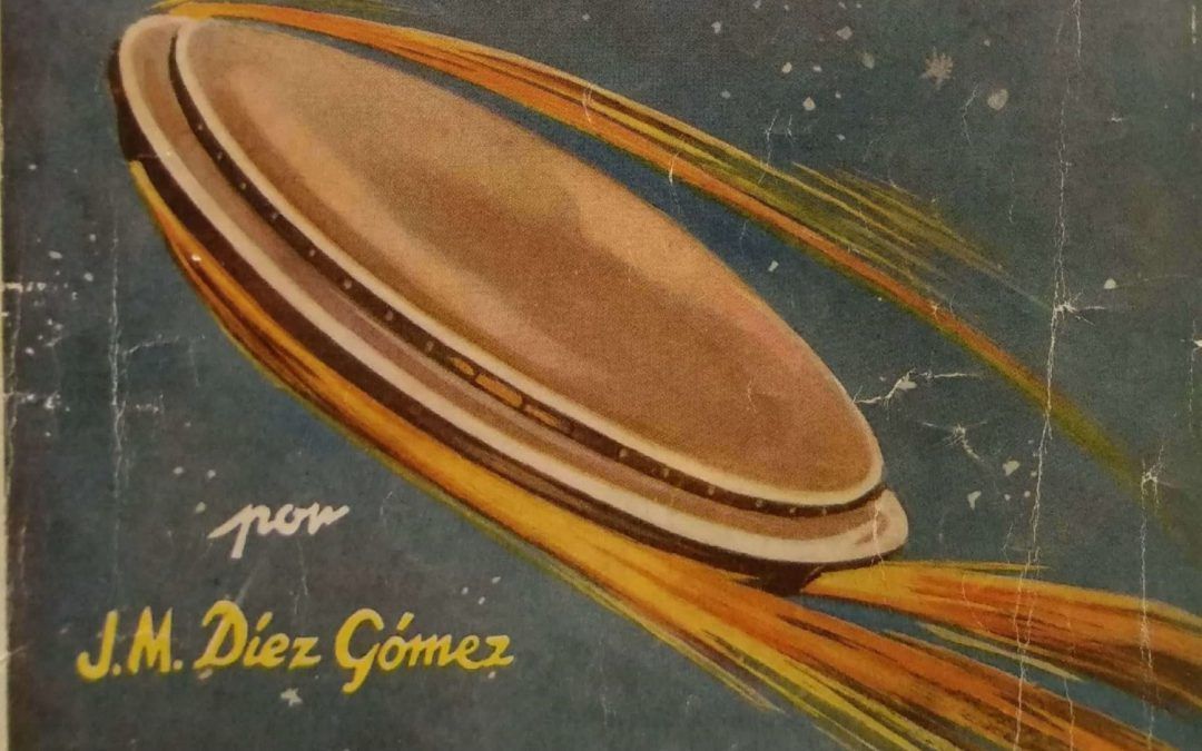 “Los Platillos Voladores”, di J. M. Díez Gómez, il primo libro sugli UFO uscito in Spagna (1950)