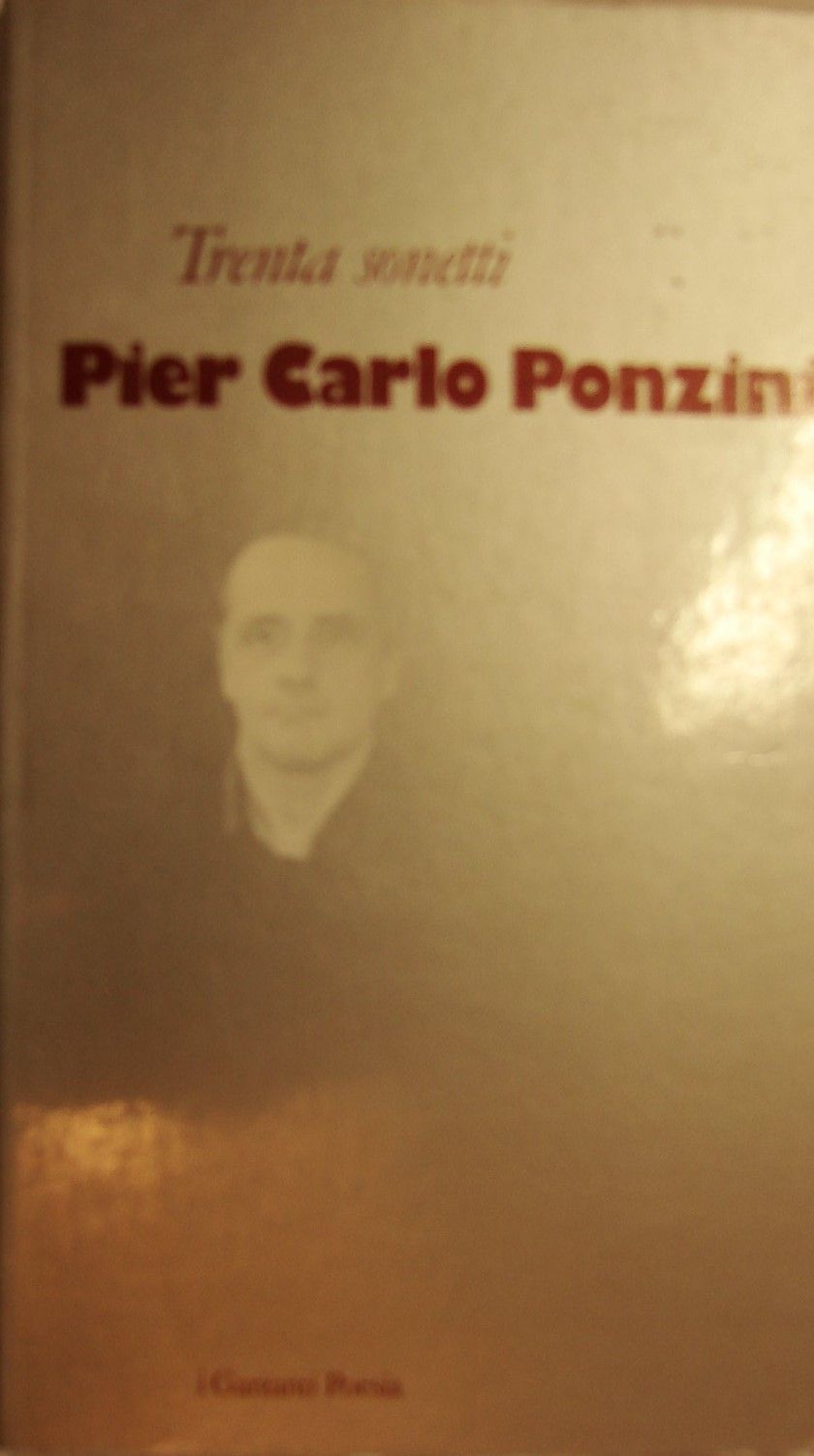 “Trenta sonetti” di Pier Carlo Ponzini in bancarella