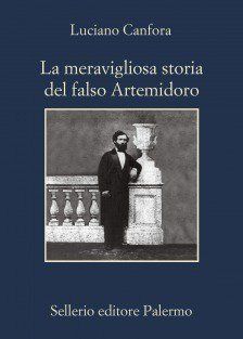 “La meravigliosa storia del falso Artemidoro” di Luciano Canfora