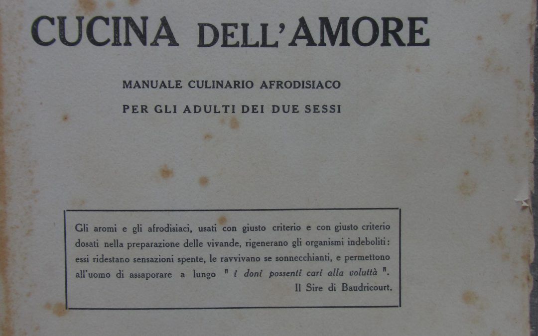“La Cucina dell’amore” di Omero Rompini, cucina e sesso nel 1926