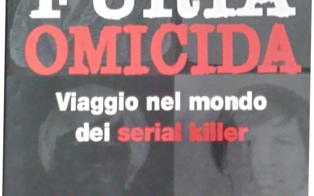 “Furia omicida” di Harold Schechter in bancarella
