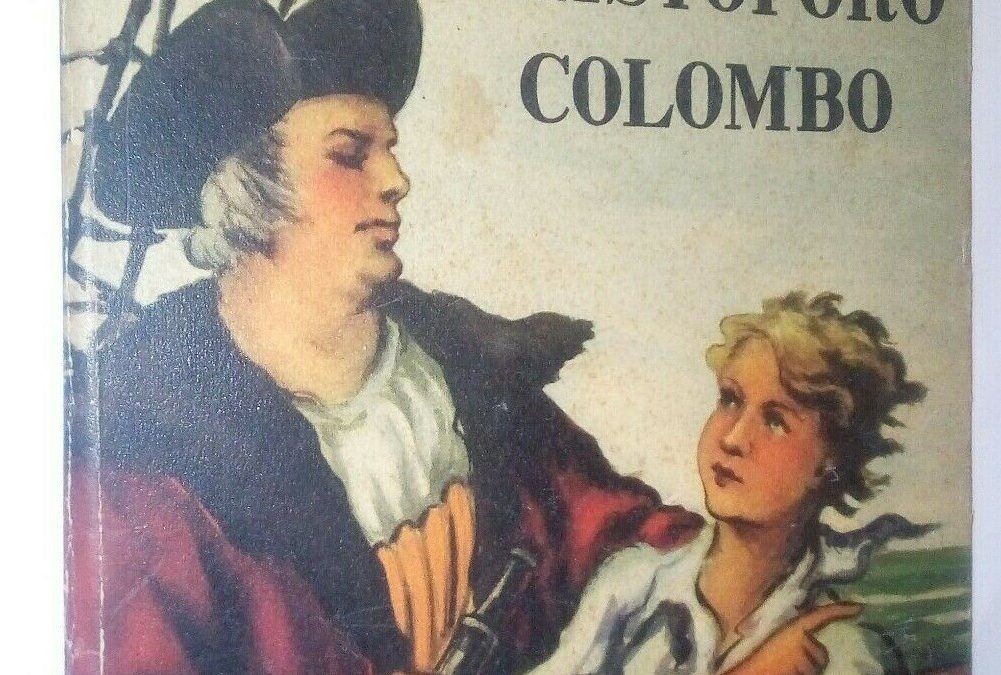 “Il mozzo di Cristoforo Colombo” senza autore (De Agostini, 1950), che libro è questo?