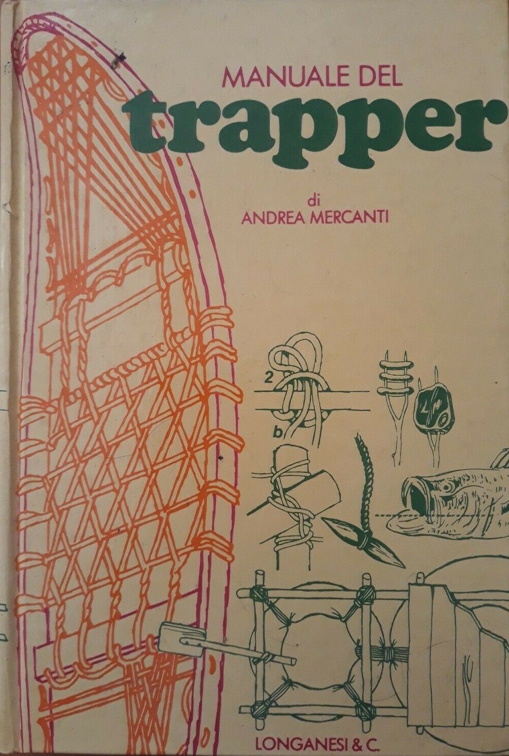 “Manuale del Trapper” di Andrea Mercanti: quando l’edizione non è importante