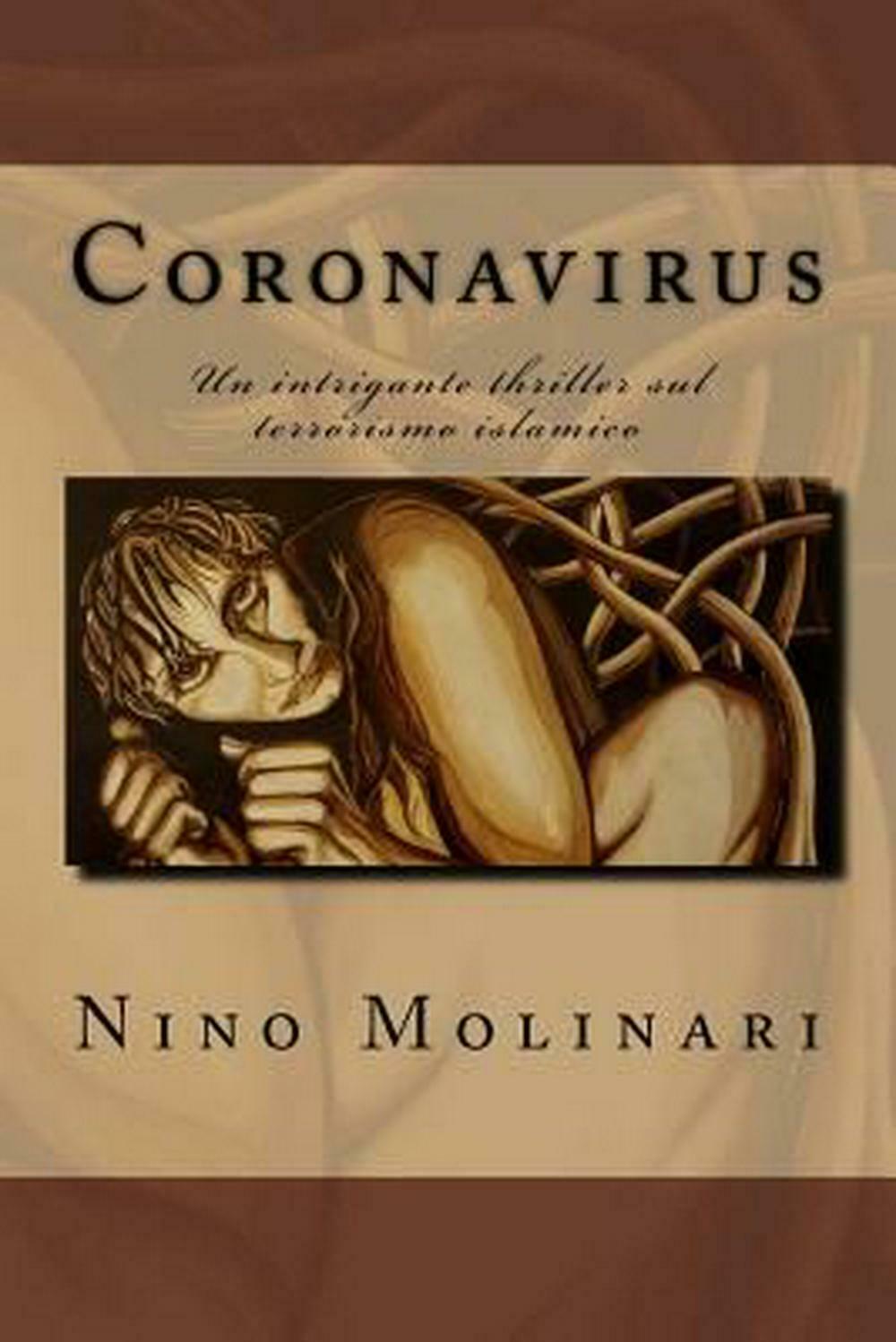 Su un romanzo di Nino Molinari dal titolo “Coronavirus” uscito nel 2015…