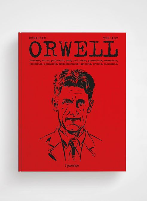 “Orwell” di Pierre Christin e Sébastien Verdier: un graphic novel per Natale!
