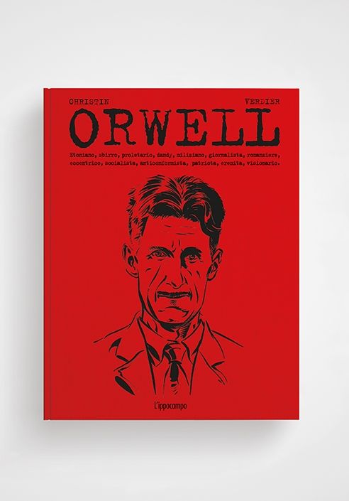 “Orwell” di Pierre Christin e Sébastien Verdier: un graphic novel da museo!