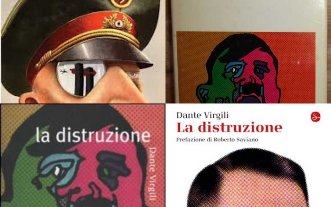 Dante Virgili e il caso del romanzo maledetto “La distruzione”