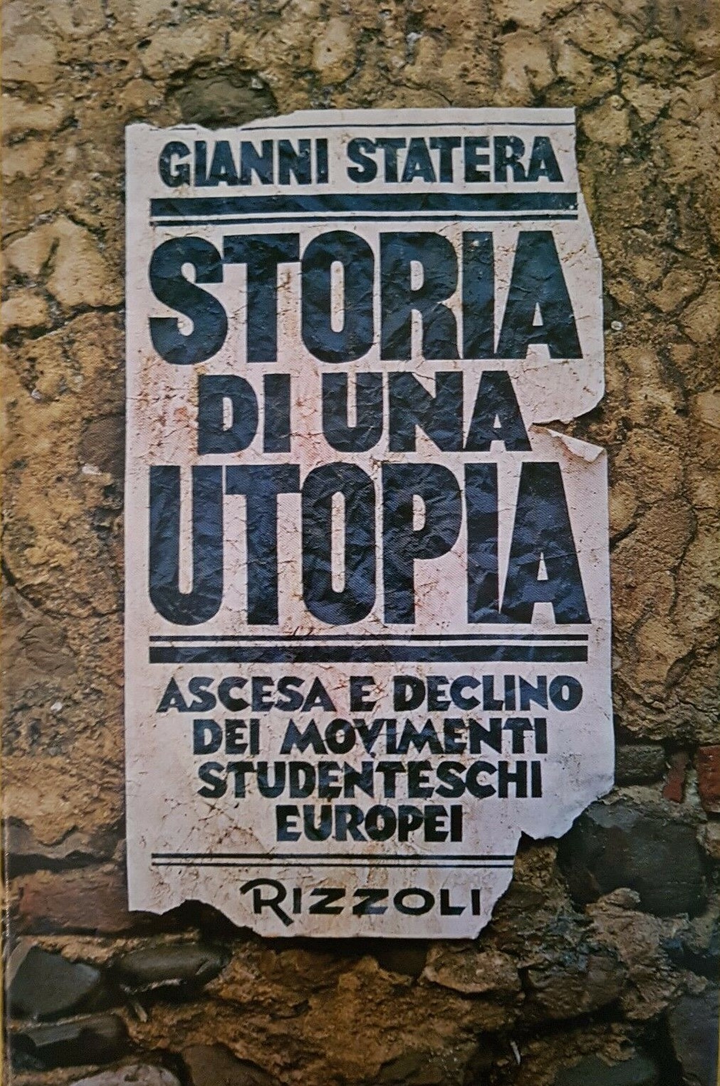 “Storia di una utopia” di Gianni Statera
