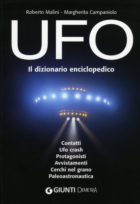 “UFO: Il dizionario enciclopedico”, di Roberto Malini e Margherita Campaniolo