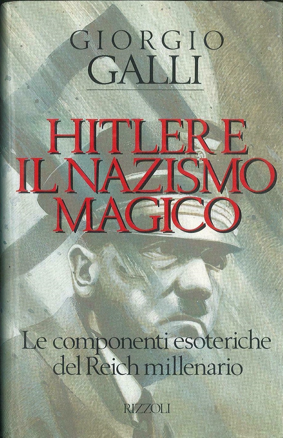 “Hitler e il Nazismo Magico” di Giorgio Galli al mercatino di Monteverde