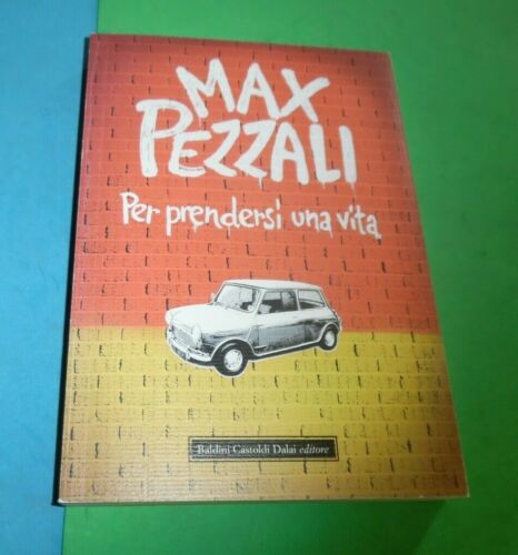 Max Pezzali Per prendersi una vita 2008 1 edizione