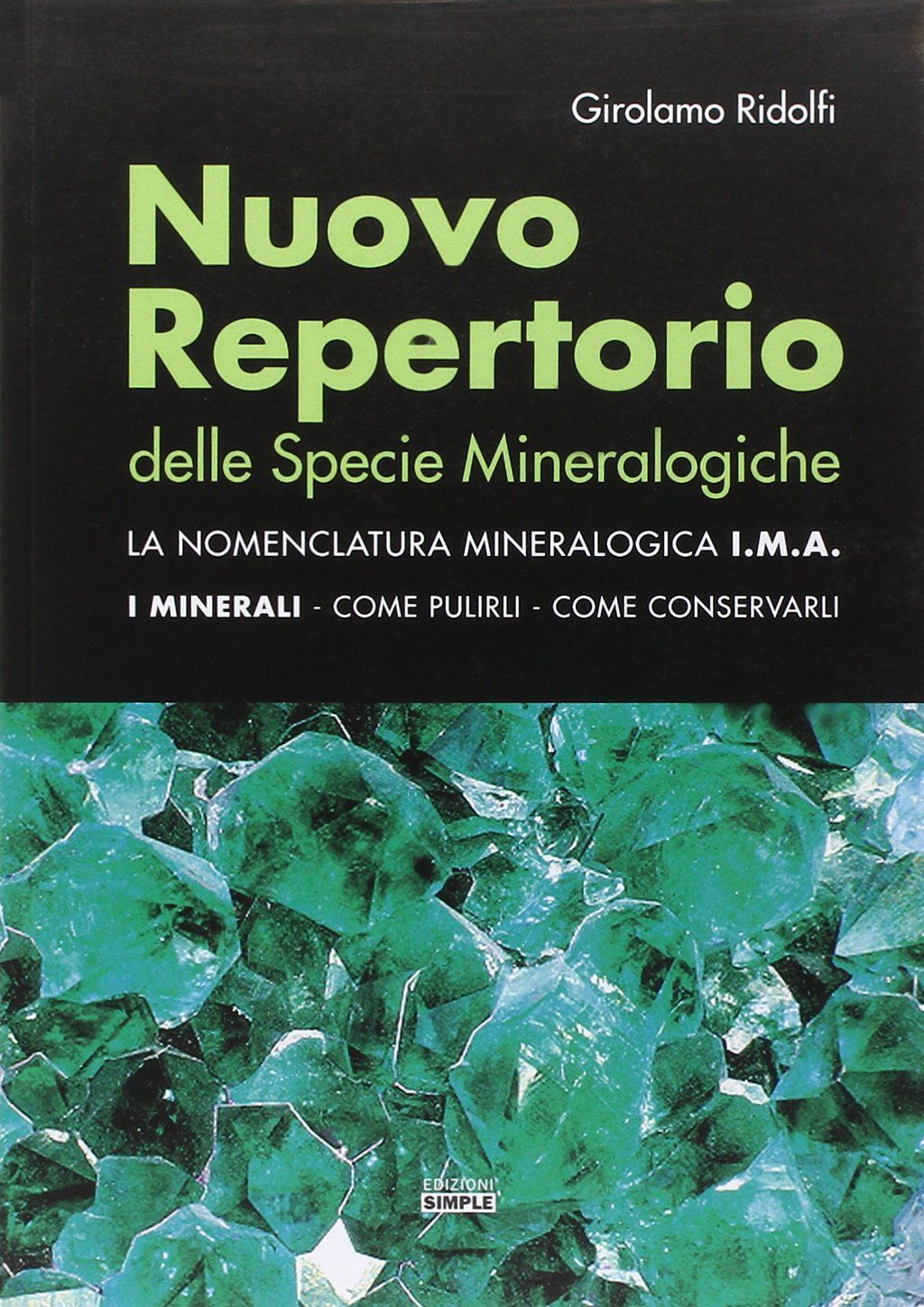 Il “Nuovo Repertorio delle Specie Mineralogiche” e il ricordo di Girolamo Ridolfi