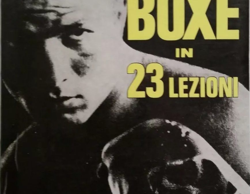 SANDRO MAZZINGHI – LA BOXE IN 23 LEZIONI – DE VECCHI EDITORE 1964 – RARO!!!