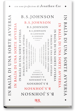 “In balia di una sorte avversa”, di B. S. Johnson: questo romanzo si può leggere in 25! modi differenti