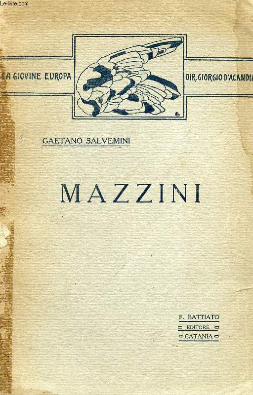 “Mazzini” di Gaetano Salvemini (Battiato 1915). Prima edizione rarissima