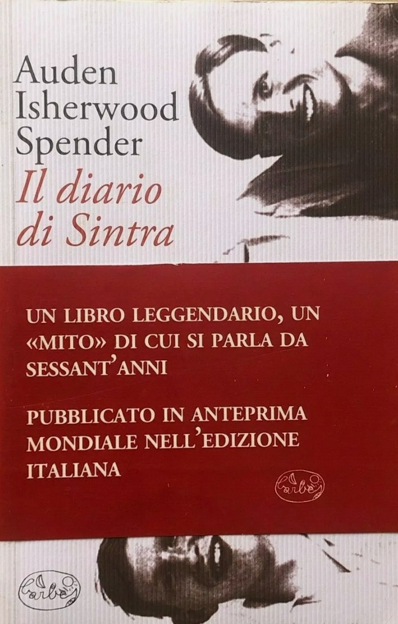 Auden Isherwood Spender – IL DIARIO DI SINTRA – Barbès 2012. Prima edizione mondiale: raro e in asta a 6.50 €