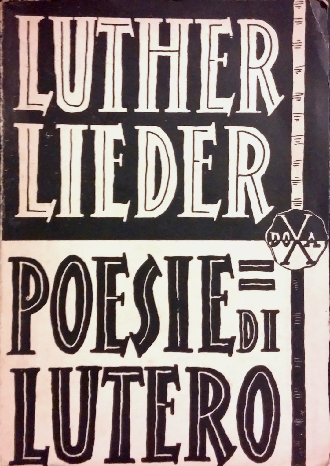 POESIE DI LUTERO di LUTHER LIEDER, Arti grafiche Ugo Pinnarò, 1930