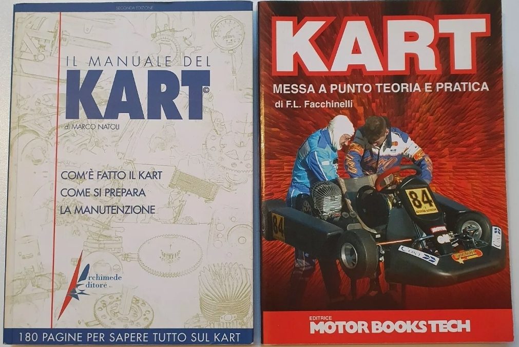 Il Manuale del Kart (Marco Natoli) + Kart messa a punto (Facchinelli). Volumi rarissimi. Punti di riferimento per il kart