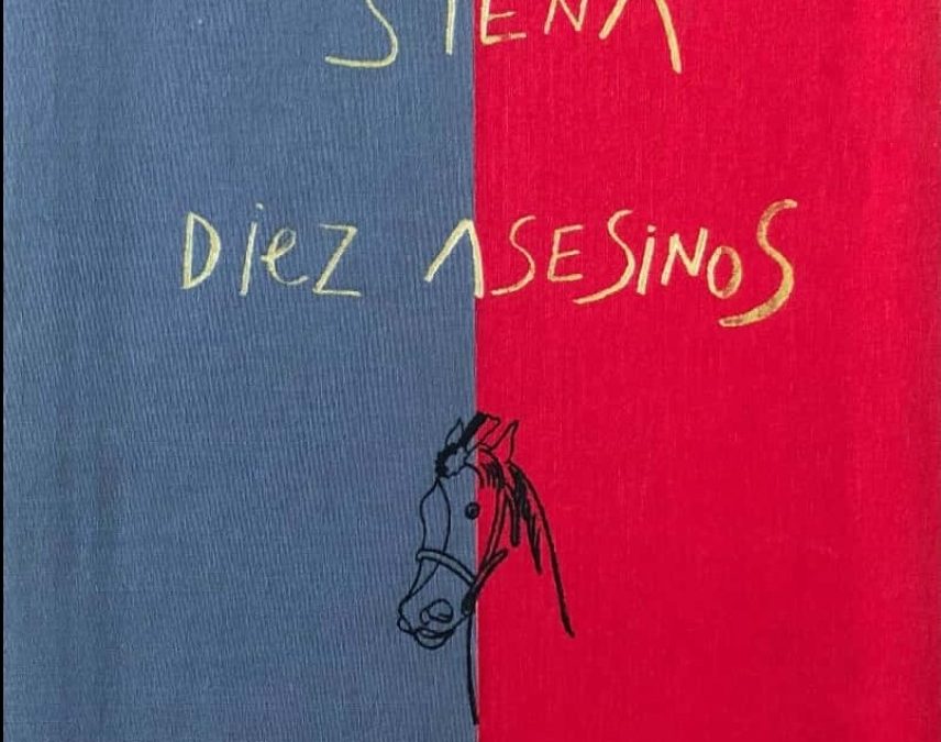 “El Palio de Siena. Diez asesinos”: il connubio tra Alessandro Falassi ed Eduardo Arroyo (1990)