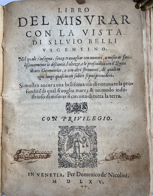 La prima edizione di “Libro del misurar con la vista” di Silvio Belli (Venezia, 1565)
