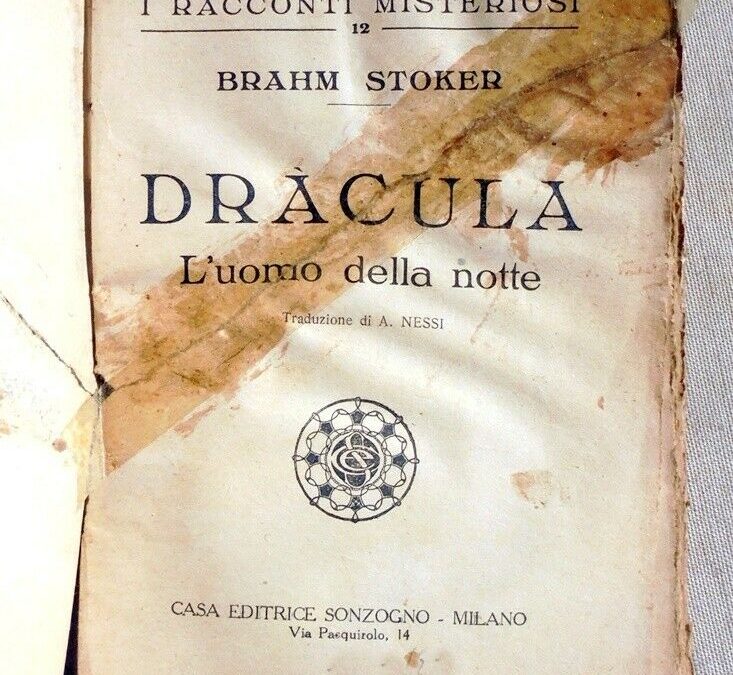 Venduta a 60 € una copia di “Dracula l’uomo della notte”: la prima edizione italiana del romanzo di Bram Stoker (Sonzogno, 1922)