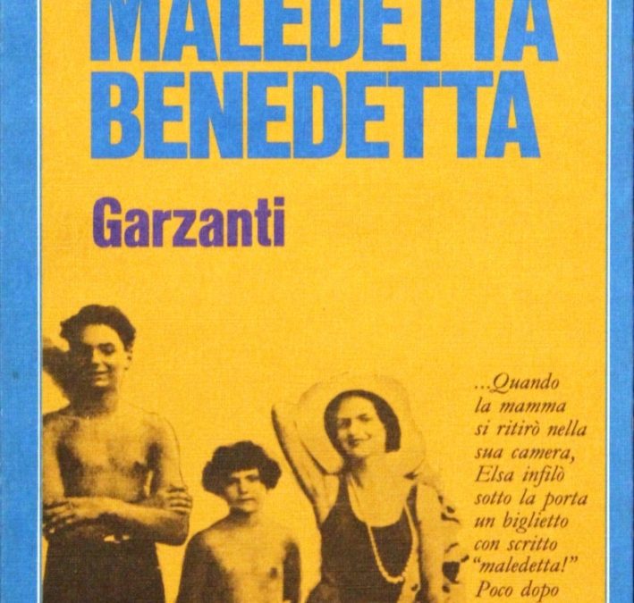 Una copia di “Maledetta Benedetta: Elsa e sua madre” (1986) di Marcello Morante, il libro cult di uno scrittore talentuoso e sfuggente