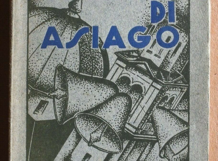 Ortolani – LE CAMPANE DI ASIAGO – Edizione unica molto rara – 1933