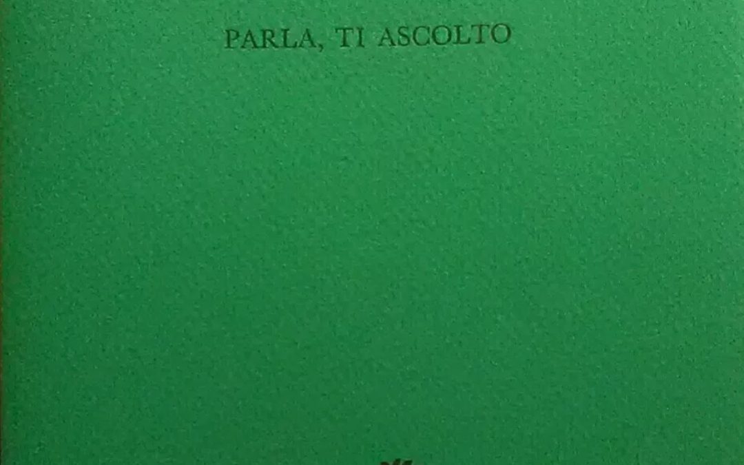 Andrea Camilleri, Parla, ti ascolto! edizione privata, rarissima, 2017