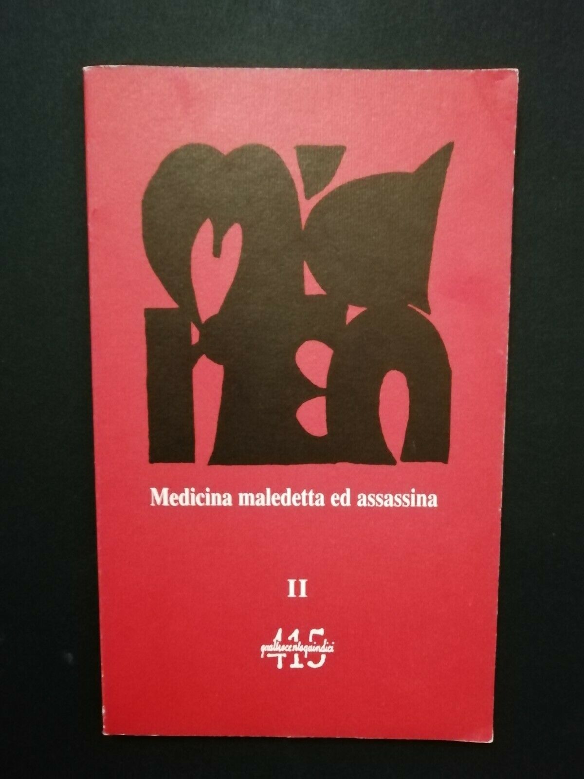 “Medicina maledetta ed assassina”, di Andrea Doria (N’Drea): RARO E RICERCATO