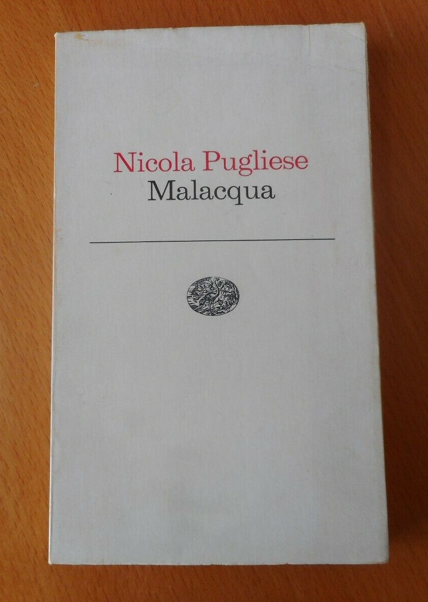 “Malacqua” di Nicola Pugliese (Einaudi, 1977) prima edizione rarissima