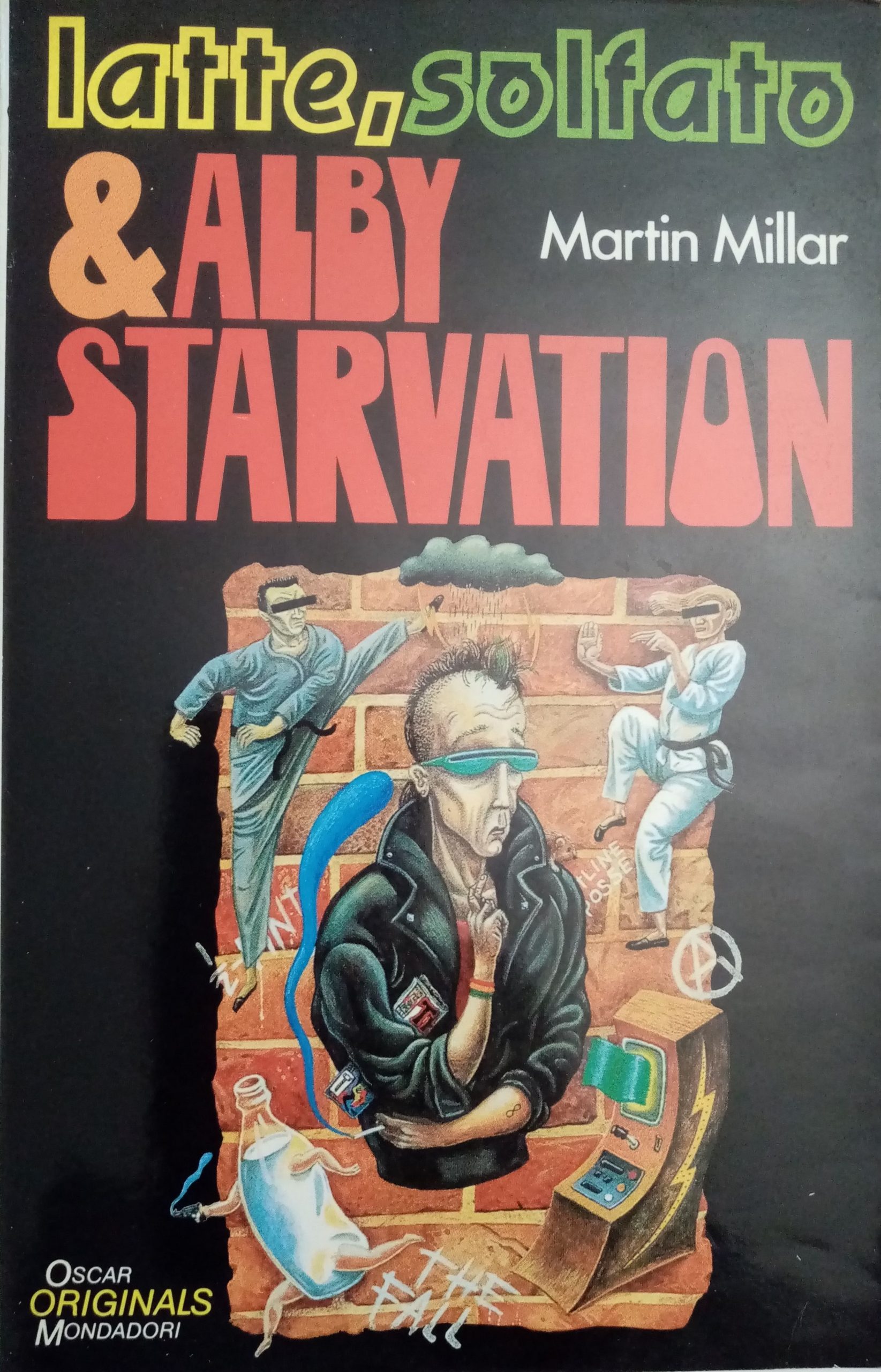 “Latte, Solfato e Alby Starvation” di Martin Millar: una prima edizione sconosciuta di un autore cult