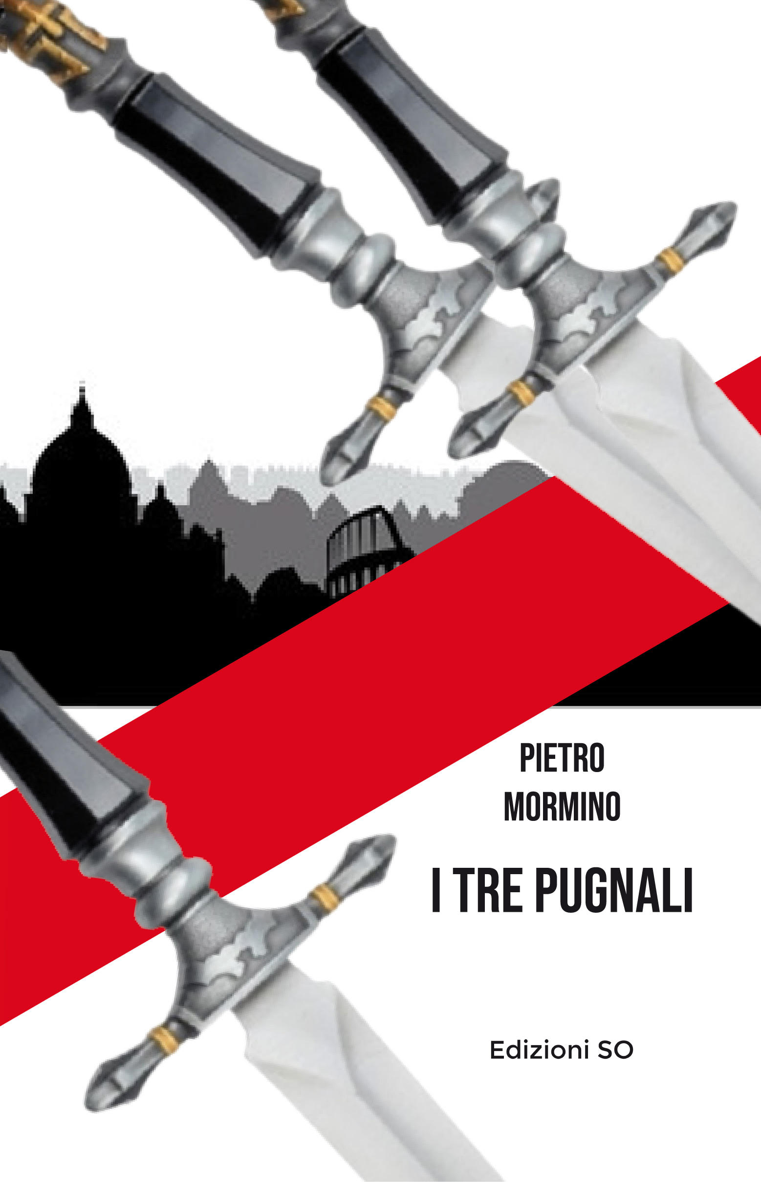 Esce “I tre pugnali” di Pietro Mormino per le Edizioni SO: un poliziesco ambientato nella Roma degli anni ’30