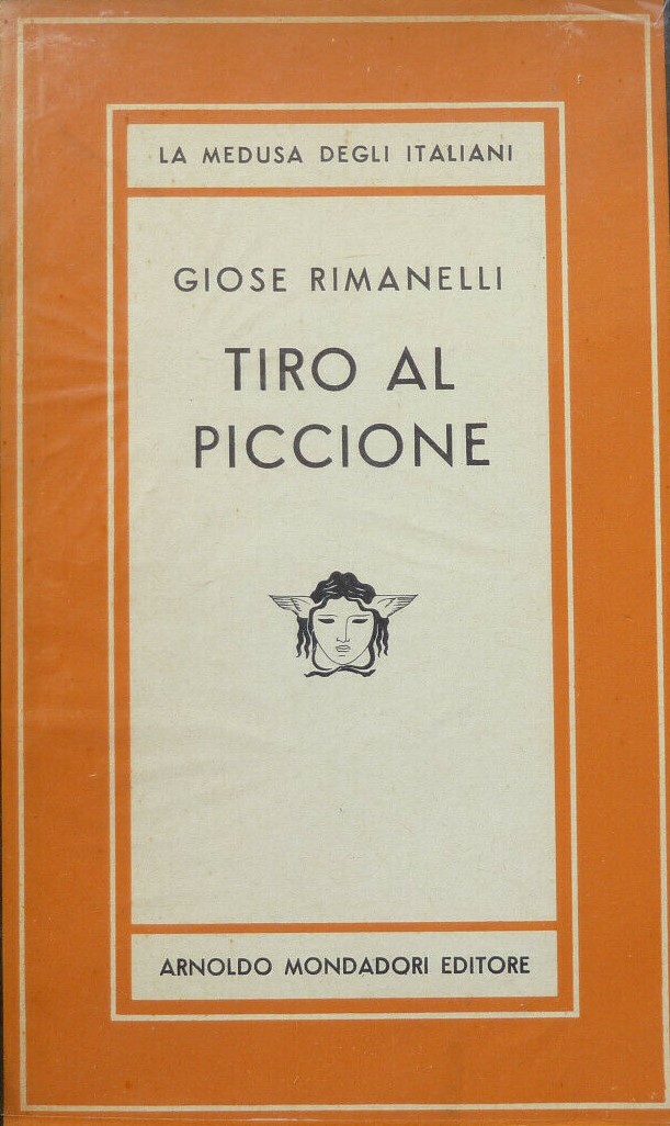 “Tiro al piccione” di Giose Rimanelli: la ricercata prima edizione del 1953!