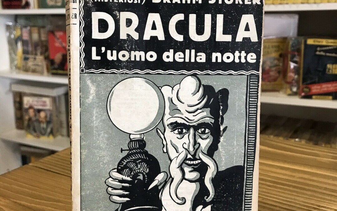 La prima edizione di “Dracula” di Bram Stoker (Sonzogno, 1922): ancora una copia su eBay