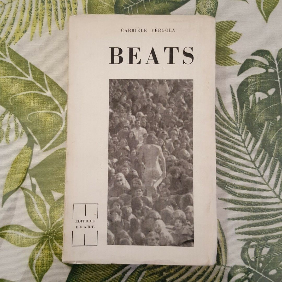 “Beats” di Gabriele Fergola: sempre un pezzo raro e ambito nella galassia Beat