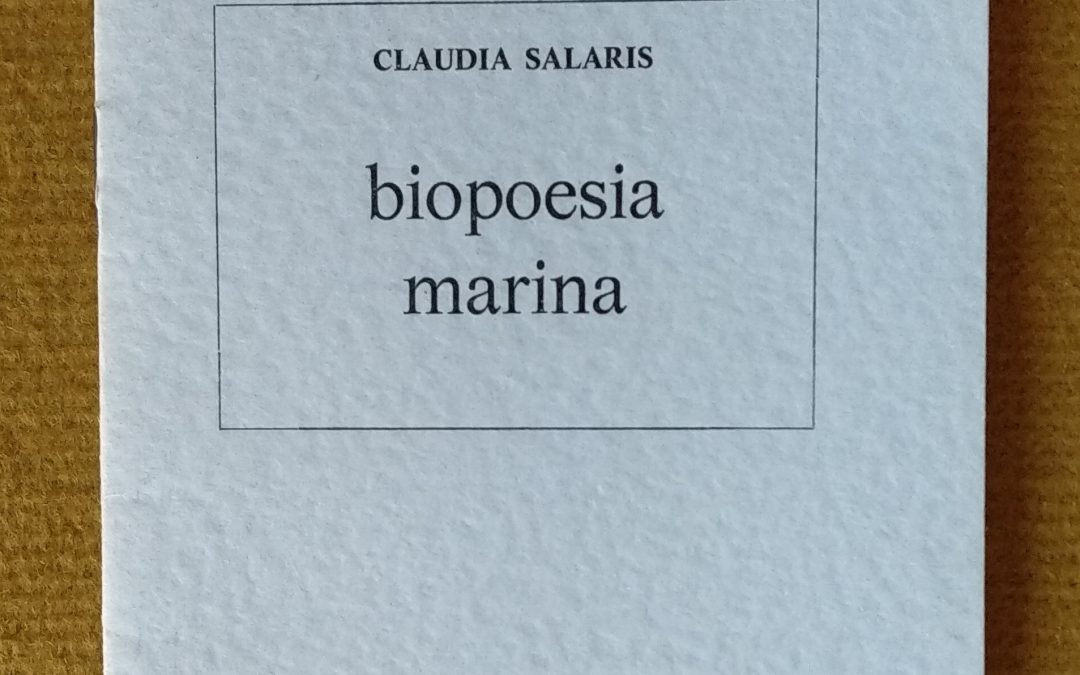 “Biopoesia marina” (1979) di Claudia Salaris: gioiellino perso nelle nebbie del tempo che fu fatto stampare da Vincenzo Mollica