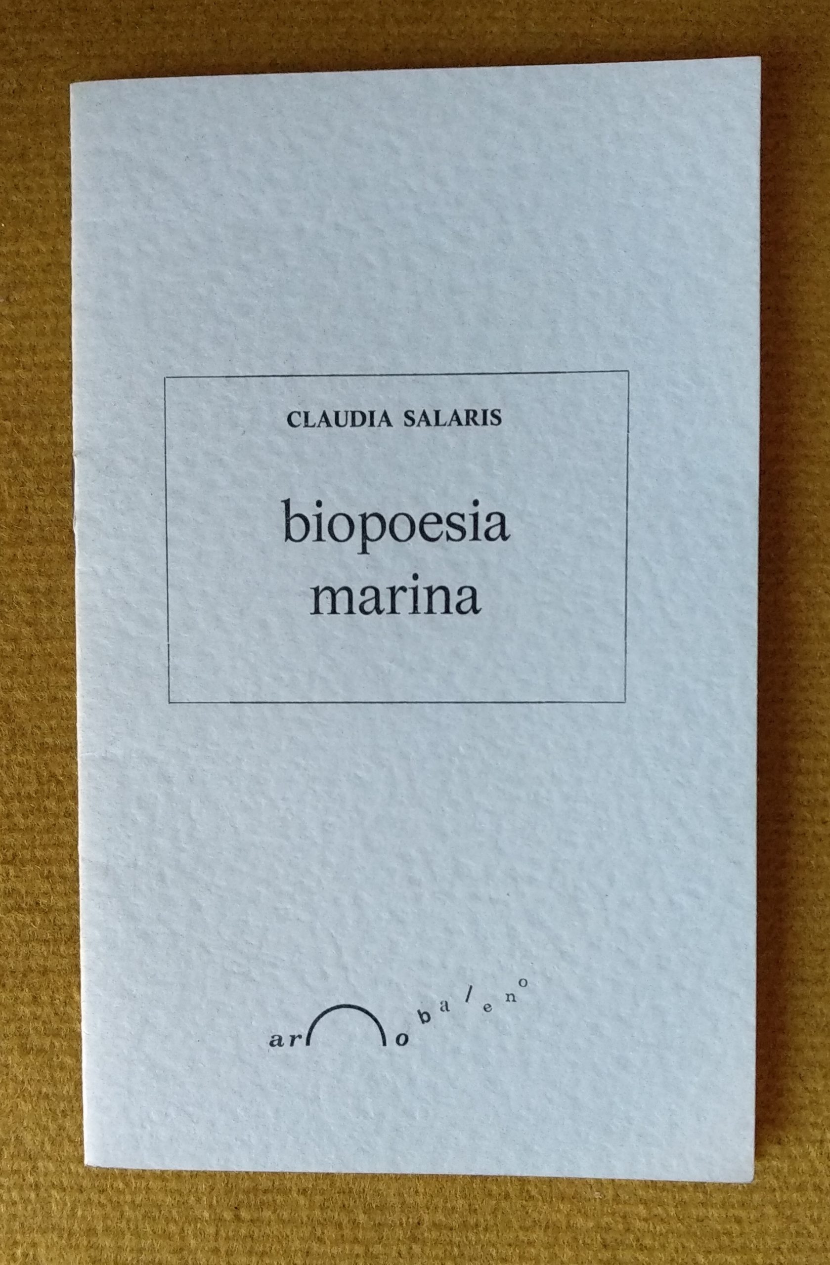 “Biopoesia marina” (1979) di Claudia Salaris: gioiellino perso nelle nebbie del tempo che fu fatto stampare da Vincenzo Mollica