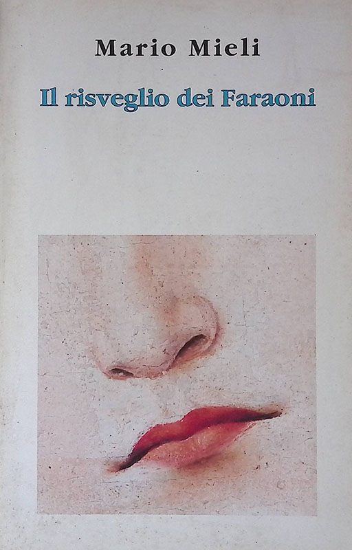 “Il risveglio dei faraoni” di Mario Mieli: la prima edizione del romanzo più importante negli anni della ‘rivoluzione sessuale’