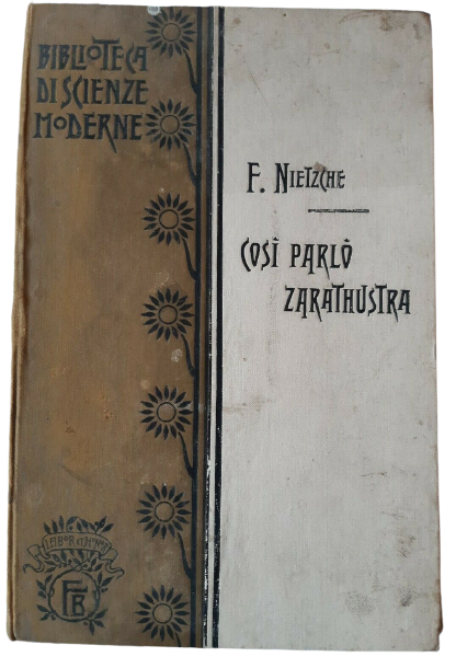“Così parlò Zarathustra” di Federico Nietzsche (Bocca, 1899): prima edizione italiana