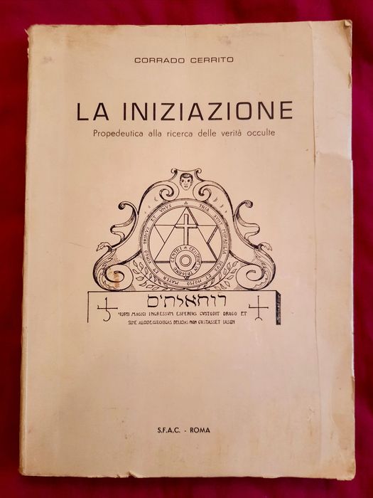 “La iniziazione: propedeutica alla ricerca delle verità occulte”, di Corrado Cerrito (1954): massoneria e teosofia tra Roma e Napoli
