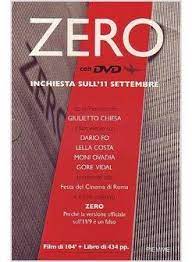 “Zero”: uno dei libri più controversi e ricercati sull’11 settembre: con Giulietto Chiesa, Dario Fo, Moni Ovadia e Gore Vidal.