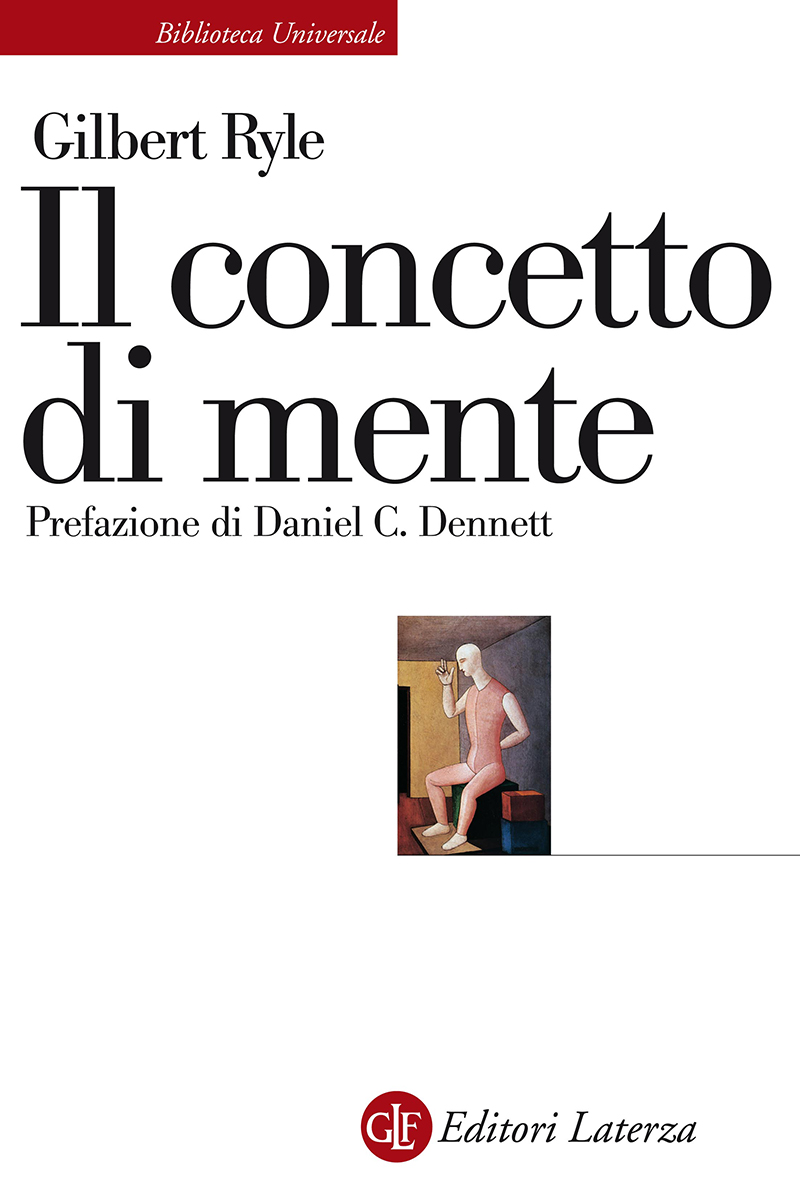 IL CONCETTO DI MENTE GILBERT RYLE PREFAZIONE DI DANIEL C. DENNETT  LATERZA 2007