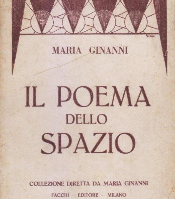 “Il poema dello spazio” di Maria Ginanni (Facchi, 1919): futurismo raro e conteso